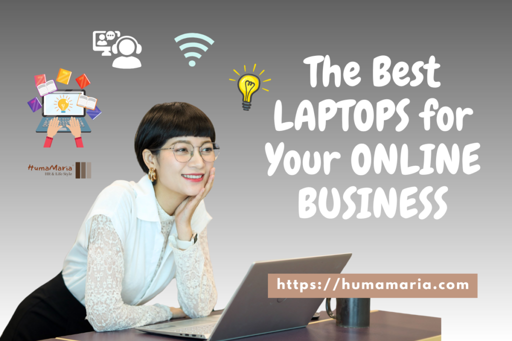 The Best Laptops for Your Online Business